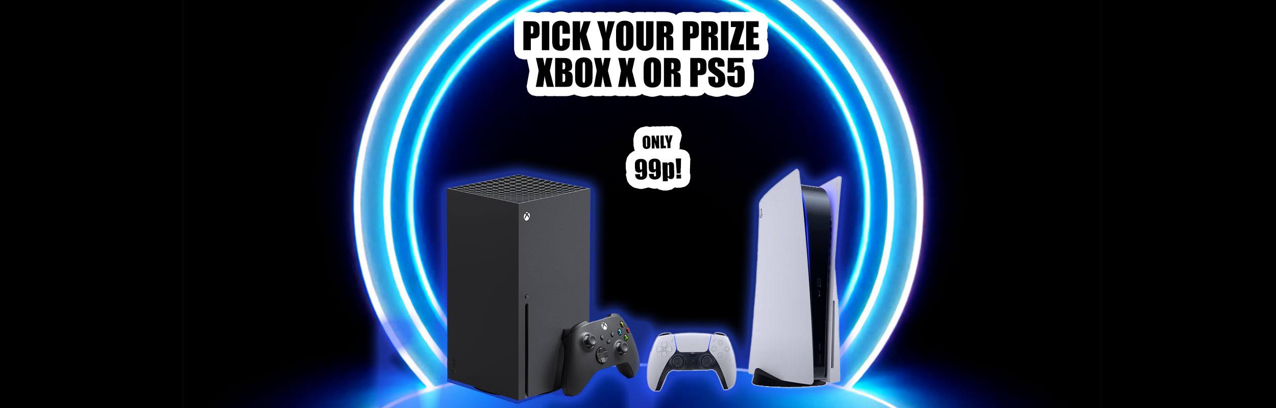 Pick your Prize! Xbox X or PS5